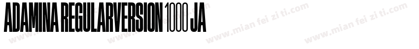 Adamina RegularVersion 1000 Januar字体转换